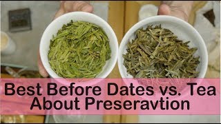 Tea amp Preservation  Expiration Best Before Date Myths amp Recommendations Tee amp Haltbarkeit [upl. by Cissy]