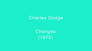 Charles Dodge  Changes 1970 [upl. by Francklin]