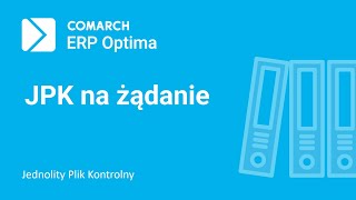 Comarch ERP Optima  Jak wygenerować plik JPK na wezwanie Urzędu Skarbowego film z lektorem [upl. by Neille]