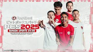 PES 2025 PS4 BITBOX PATCH 0 9 6 Edisi Kemerdekaan [upl. by Olivette]