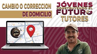 CORRECCION O CAMBIO DE DOMICILIO EN JOVENES CONSTRUYENDO EL FUTURO PARA TUTORES [upl. by Yennor951]