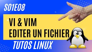 Vi amp Vim  édition de fichiers  Linux 18 [upl. by Urbano729]