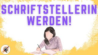 Schriftstellerin werden  so gelingt es  Bücher schreiben Autorenleben [upl. by Hcirdla]