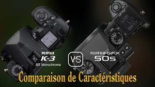 Pentax K3 Mark III Monochrome vs Fujifilm GFX 50S Une Comparaison de Caractéristiques [upl. by Ahsieym]