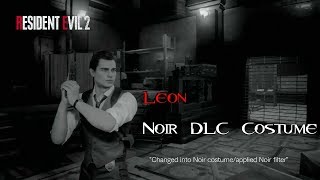 Resident Evil 2 Remake  Leon S Kennedy DLC Noir CostumeNoir Filter Gameplay No Commentary [upl. by Loris]