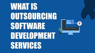 What is outsourcing software development services  Outsourcing Software Development Services [upl. by Anedal]