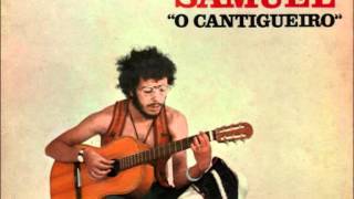 Samuel  quotO Cantigueiroquot do disco EP com o mesmo titulo 1972 1 de 4 [upl. by Heiner]