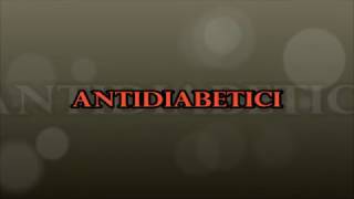 ANTIDIABETICI parte 1 [upl. by Leiahtan]