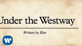 Blur Under The Westway official lyrics video [upl. by Illah431]