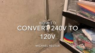 Converting a 240v outlet to 120v [upl. by Yanrahs]