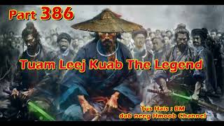 Tuam Leej Kuab The Hmong Shaman Warrior  Part 386  0612024 [upl. by Voorhis]