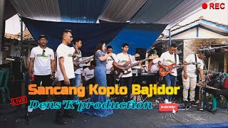 SANCANG  KOPLO BAJIDOR COVER DENS•K•PRODUCTION🎵  WATYA GUMILANG [upl. by Mcmahon]