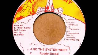 Ruddy Simbal ‎– A So The System Work  Version 1985 [upl. by Ahearn]