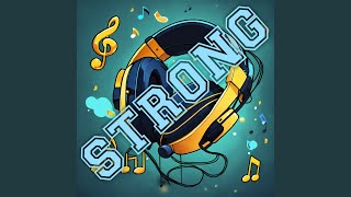 Strong [upl. by Oigroig649]