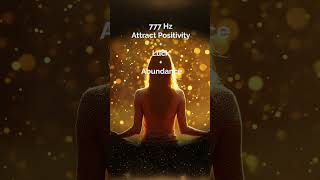 777 Hz Attract Positivity  Luck  Abundance [upl. by Norat902]