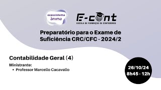 Preparatório 20242  Contabilidade Geral 4 [upl. by Sidnala990]