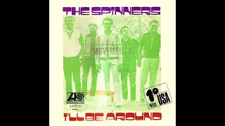 The Spinners  Ill Be Around 1972 Disco Purrfection Version [upl. by Ayoj36]