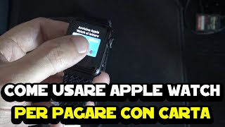 Come usare Apple Watch per pagare con carta [upl. by Ahc668]