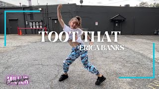 Toot That  Erica Banks  Dexter Carr Choreo Dexter Outlet [upl. by Inig]