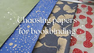 My paper recommendations for bookbinding  book board text block decorative papers endpapers [upl. by Kristan]