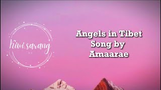 Angels in Tibet Song by Amaarae lyrics [upl. by Gomar562]