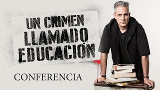 Un crimen llamado educación conferencia con Jürgen Klarić [upl. by Anayad82]