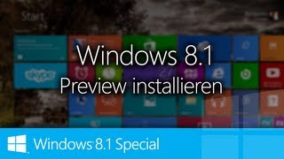 WINDOWS 81 SPECIAL  TEIL I  Windows 81 Preview installieren [upl. by Abebi]