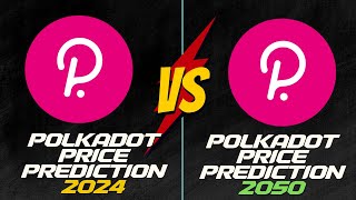 Polkadot Price Prediction 2025 2030 2040 amp 2050 [upl. by Salesin]