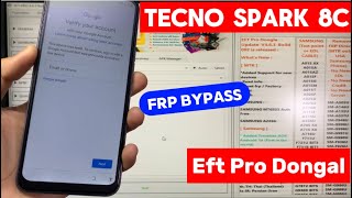 TECNO SPARK 8C FRP BYPASS  EFT PRO DONGAL [upl. by Herodias]