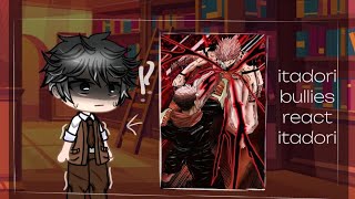 Itadori bullies react him  manga spoilers 🥊⭐jujutsu kaisen  react pt 1 [upl. by Eidur]