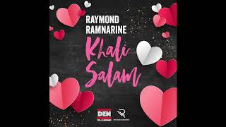 Raymond Ramnarine  Khali Salam 2019 [upl. by Supple]