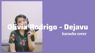 Dejavu  Olivia Rodrigo karaoke cover [upl. by Nylareg]