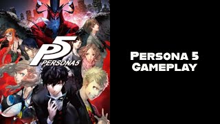 Persona 5 Gameplay For PS4 This Game Is Really Cool [upl. by Ynattyrb]