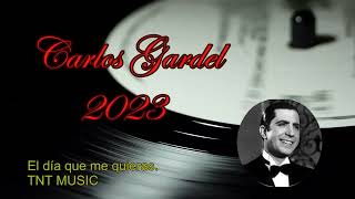 CARLOS GARDEL EL DIA QUE ME QUIERAS [upl. by Suillenroc]