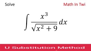 How to solve integral x3  sqrt x2 9 using substitution method [upl. by Kendra817]