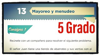 Desafío 13 quinto grado mayoreo y menudeo páginas 32 y 33 del libro de matemáticas de 5 grado [upl. by Aicenod]