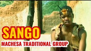 Sango  Machesa Traditional Group [upl. by Jacintha492]