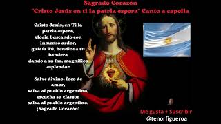 Sagrado Corazón quotCristo Jesús en Ti la patria esperaquot Canto a capella [upl. by Eda123]