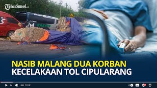 Nasib Malang Dua Korban Kecelakaan Tol Cipularang Harus Dioperasi Mulut dan Mata Sulit Dibuka [upl. by Maddi]