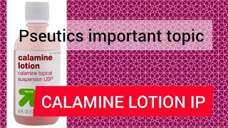 CALAMINE LOTION IP Most important topic [upl. by Rim]