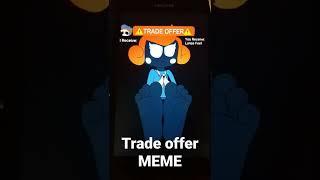 trade offer meme [upl. by Annoerb]