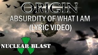 ORIGIN  The Absurdity of What I Am OFFICIAL LYRIC VIDEO [upl. by Mogerly]