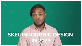 How To Create Skeuomorphic Designs 2023 [upl. by Galatia390]