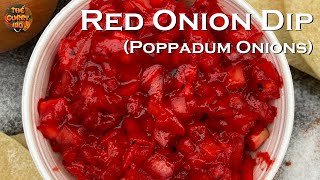 Red Onion Dip  Poppadum Onions  Pakora Chutney [upl. by Eustazio]