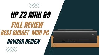 HP Z2 Mini G9 FULL REVIEW 2024 [upl. by Iur267]