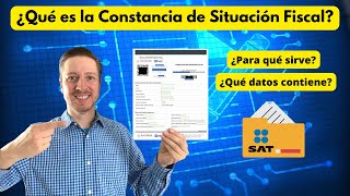 Todo lo que debes SABER sobre la CONSTANCIA DE SITUACIÓN FISCAL  ¿Qué datos contiene [upl. by Aeslehs]