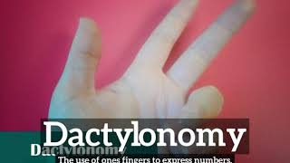 What is Dactylonomy  How to Say Dactylonomy in English  How Does Dactylonomy Look [upl. by Tobie]