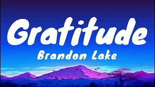 Brandon Lake  Gratitude Lyrics [upl. by Koball998]