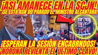 ¡ASI AMANECE LA SCJN ¡ESTAN TEMBLANDO POR LA SESION [upl. by Anad]