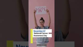 November 07  National Cancer Awareness Day importantdays november cencer generalknowledge [upl. by Bigg]